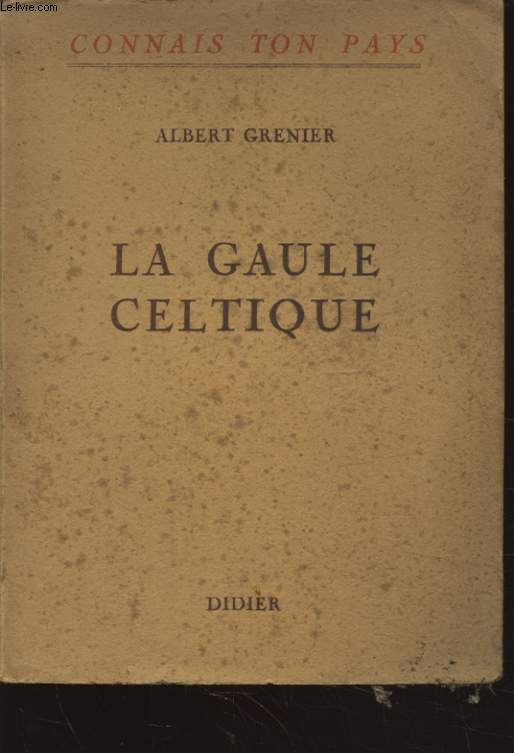 LA GAULE CELTIQUE