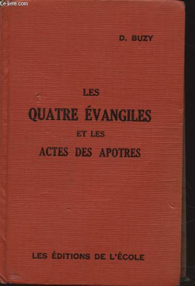 LES QUATRE EVANGILES ET LES ACTES DES APOTRES