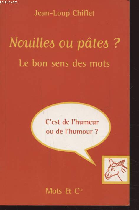 NOUILLES OU PATES LE BON SENS DES MOTS