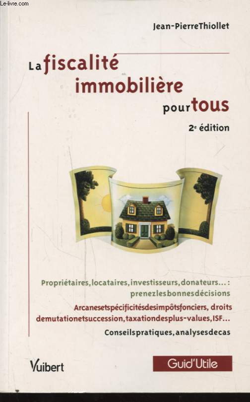 LA FISCALITE IMMOBILIERE POUR TOUS