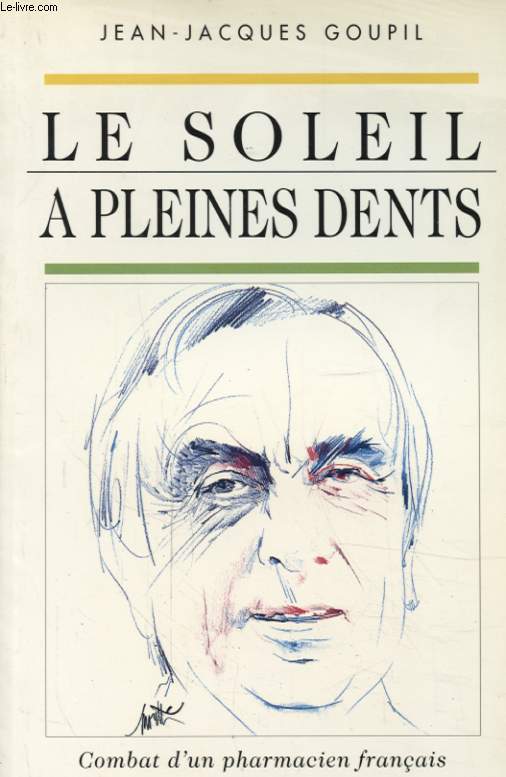 LE SOLEIL A PLEINES DENTS