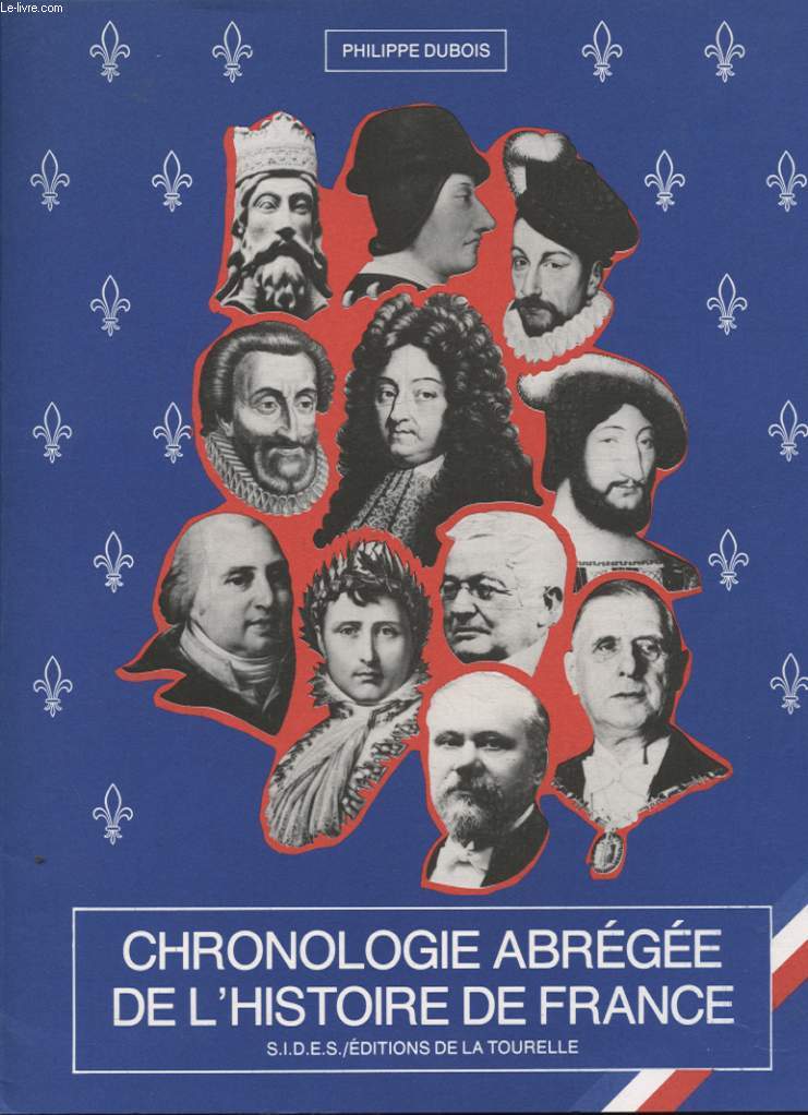 CHRONOLOGIE ABREGEE DE L HISTOIRE DE FRANCE