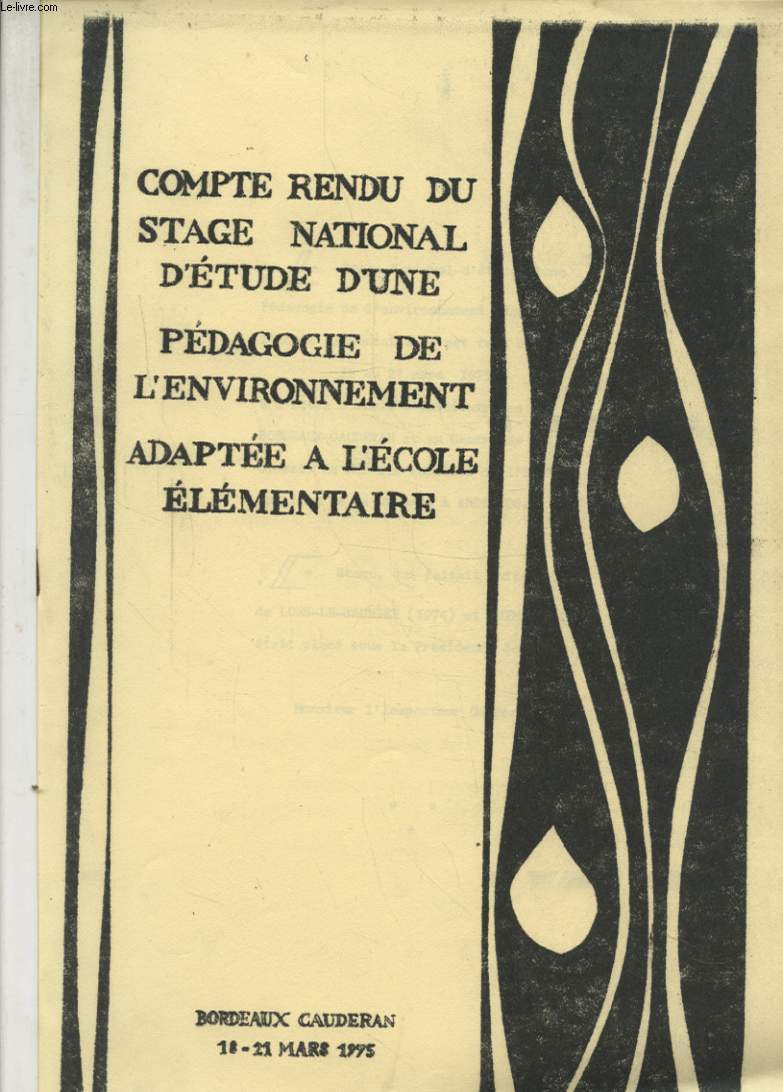 COMPTE RENDU DU STAGE NATIONAL D ETUDE D UNE PEDAGOGIE DE L ENVIRONNEMENT ADAPTEE A L ECOLE ELEMENTAIRE