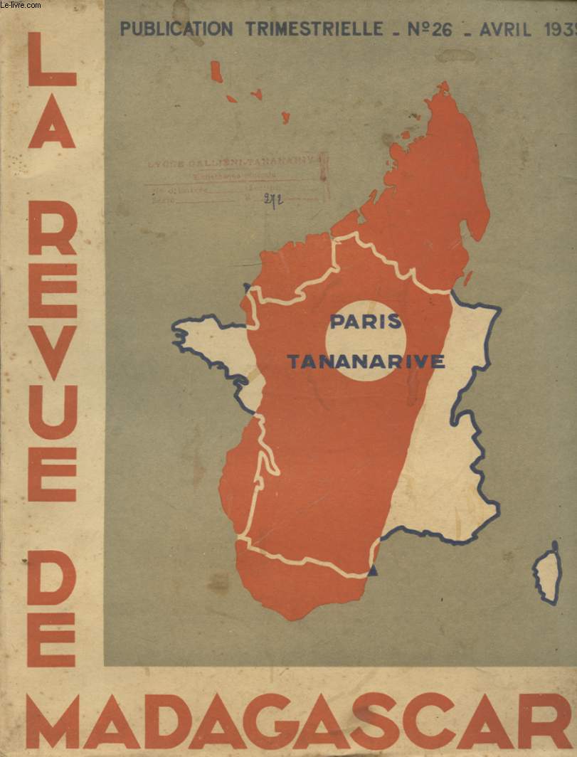 LA REVUE DE MADGASCAR N26 : LES SITES ET MONUMENT NATURELS DE MADGASCAR REGION CENTRALE / LES INCURSIONS MALGACHES AUX COMORES / VANGA POEME / BATIE SUR LE SABLE TULEAR / LA VIE MALGACHE LA VIE POLITIQUE / LA VIE POLITIQUE / LA VIE SOCIALE / LA VIE ....