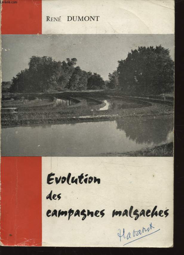 EVOLUTION DES CAMPAGNES MALGACHES - QUELQUES PROBLEMES ESSENTIELS D ORIENTATION ET DE MODERNISATION DE L AGRICULTURE MALGACHE