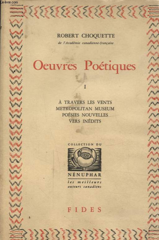 OEUVRES POETIQUE TOME 1 A TRAVERS LES VENTS METROPOLITAN MUSEUM POESIES NOUVELLES Avec un envoi ddicac de l auteur.