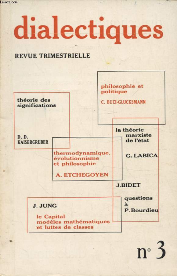 DIALECTIQUE N3 : PHILOSOPHIE ET POLITIQUE - THEORIE DES SIGNIFICATIONS - THERMODYNAMIQUE EVOLUTIONNISME ET PHILOSOPHIQUE...