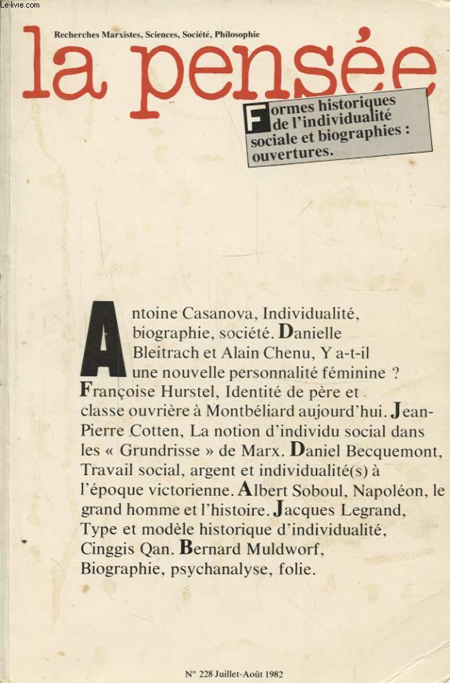 LA PENSEE N228 : FORMES HISTORIQUES DE L INDIVIDUALITE SOCIALE ET BIOGRAPHIES OUVERTURE