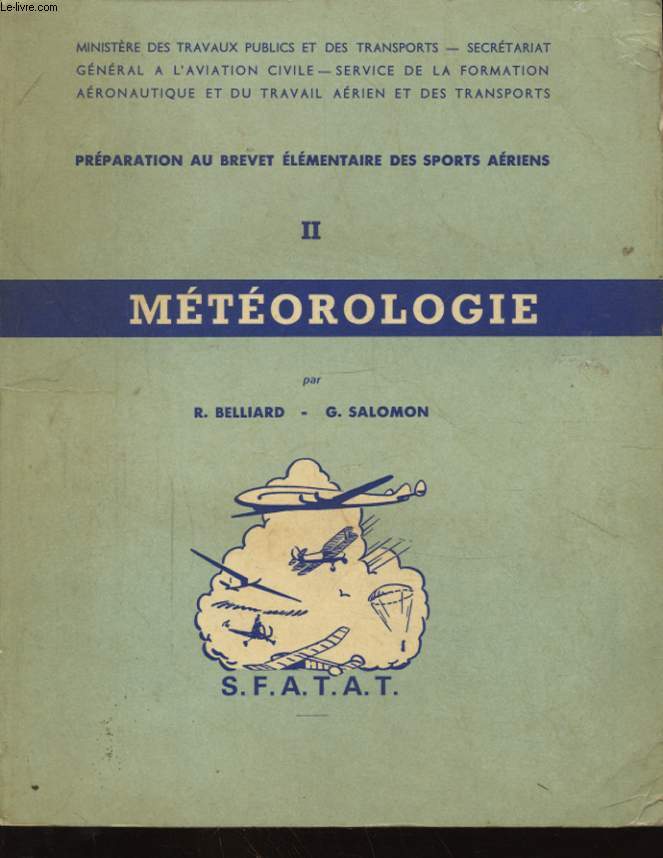 PREPARATION AU BREVET ELEMENTAIRE DES SPORTS AERIENS TOME II METEOROLOGIE