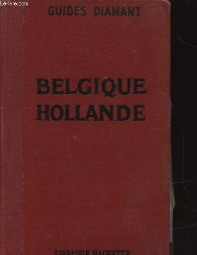 GUIDES DIAMANT : BELGIQUE HOLLANDE