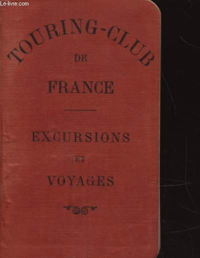 EXCURSIONS ET VOYAGES FRANCE ALGERIE ET TUNISIE