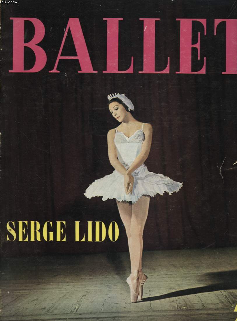 BALLET N5 : SERGE LIDO NUMERO SPECIAL ART ET INDUSTRIE