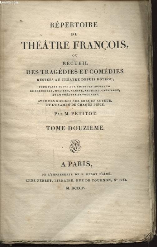 REPERTOIRE DU THEATRE FRANCOIS OU RECUEIL DES TRAGEDIES ET COMEDIES TOME DOUZIEME