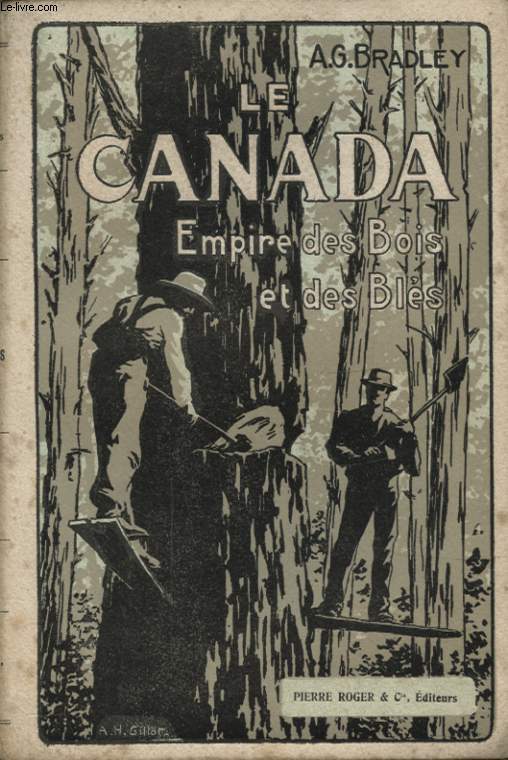 LE CANADA EMPIRE DES BOIS ET DES BLES