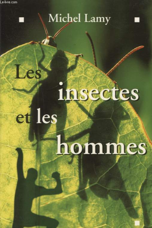 LES INSECTES ET LES HOMMES