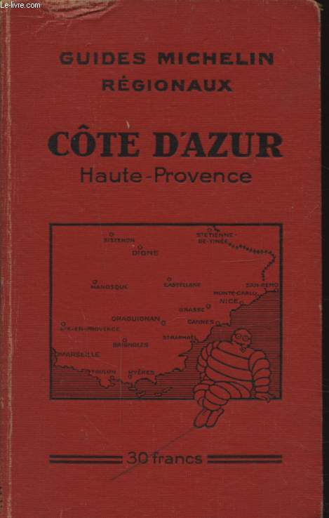 GUIDE MICHELIN REGIONAUX : COTE D AZUR HAUTE PROVENCE