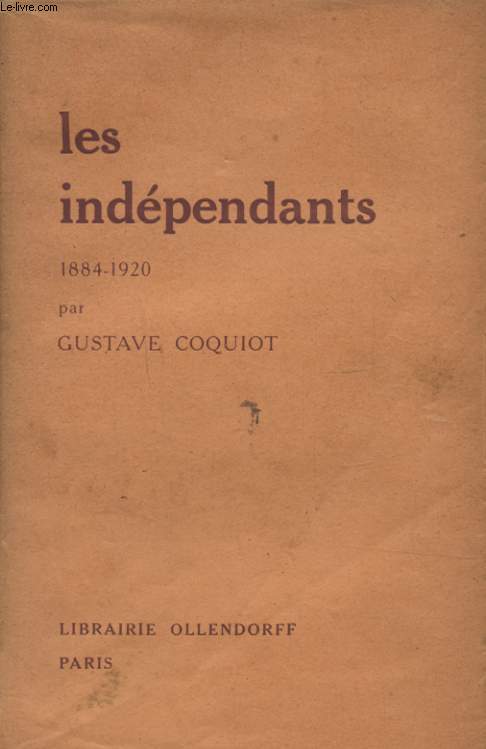 LES INDEPENDANTS 1884 - 1920