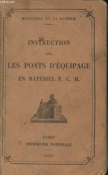 INSTRUCTION SUR LES PONTS D EQUIPAGE EN MATERIEL F. C. M.