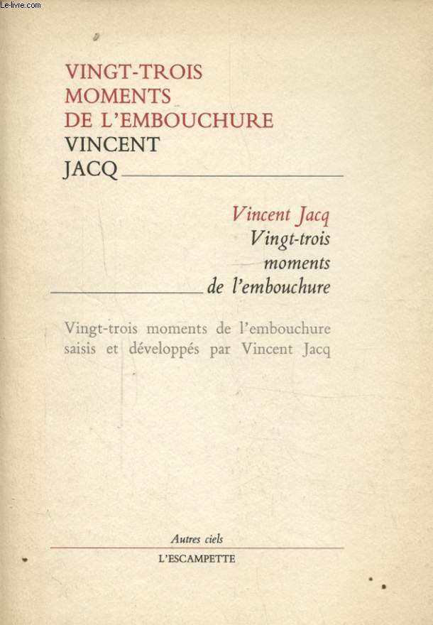 VINGT TROIS MOMENTS DE L EMBOUCHURE