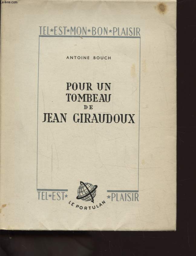 POUR UN TOMBEAU DE JEAN GIRAUDOUX