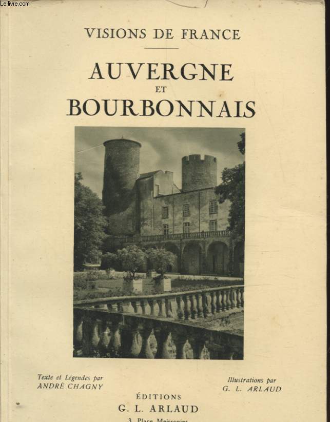 VISIONS DE FRANCE AUVERGNE ET BOURBONNAIS