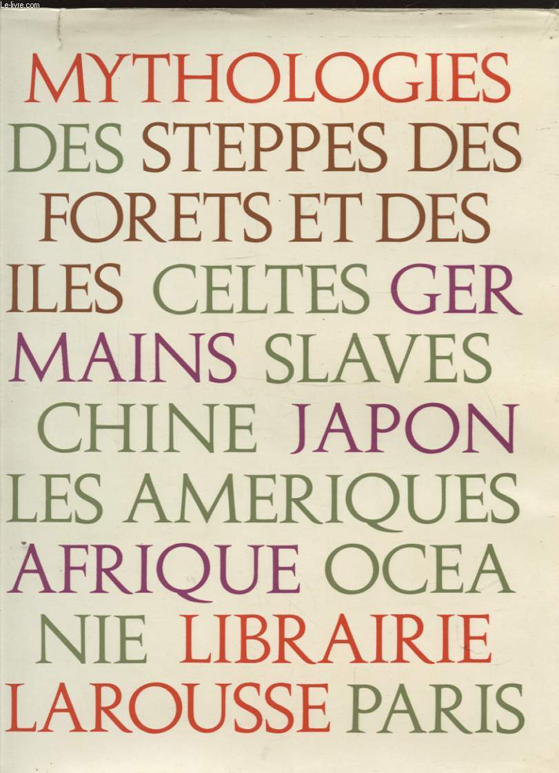 MYTHOLOGIES DES MONTAGNES DES FORETS ET DES ILES