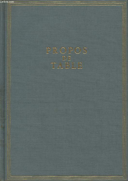 PROPOS DE TABLE Avec un envoi dédicacé de l auteur. - JAMES DE COQUET - 1964 - Afbeelding 1 van 1
