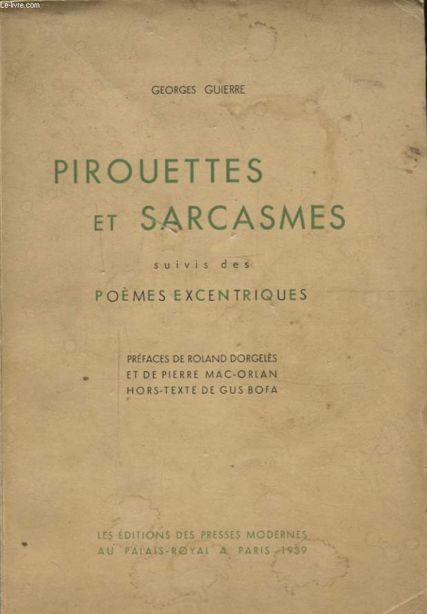 PIROUETTES ET SARCASMES SUIVIS DES POEMES EXCENTRIQUES