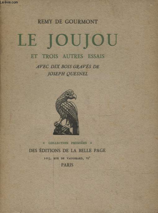 LE JOUJOU ET TROIS AUTRES ESSAIS