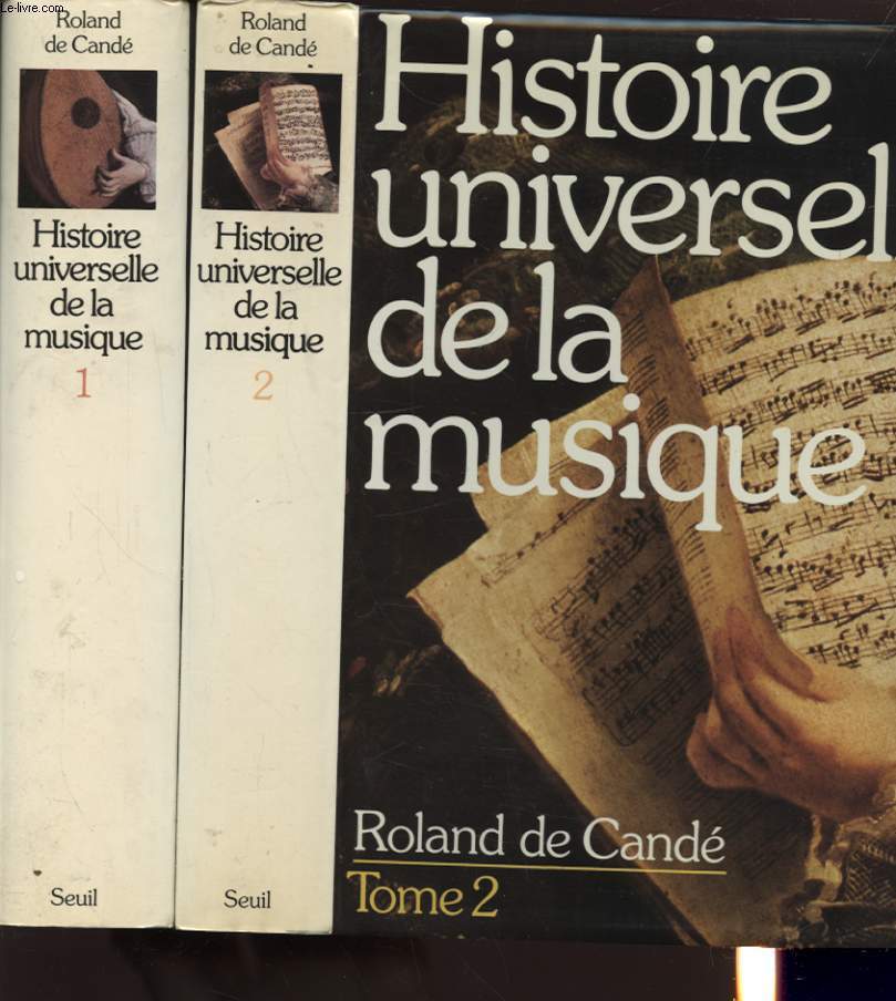 HISTOIRE UNIVERSELLE DE LA MUSIQUE EN 2 VOLUMES
