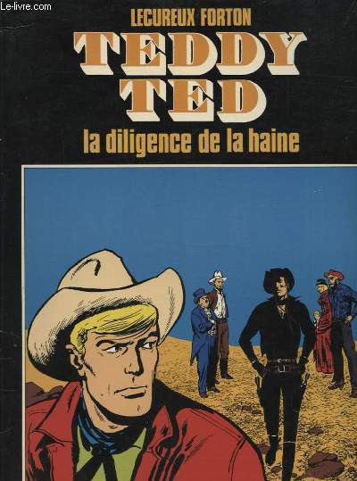 TEDDY TED LA DILIGENCE DE LA HAINE