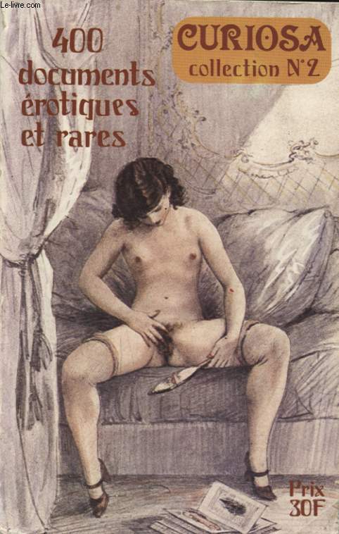 400 DOCUMENTS EROTIQUES ET RARES