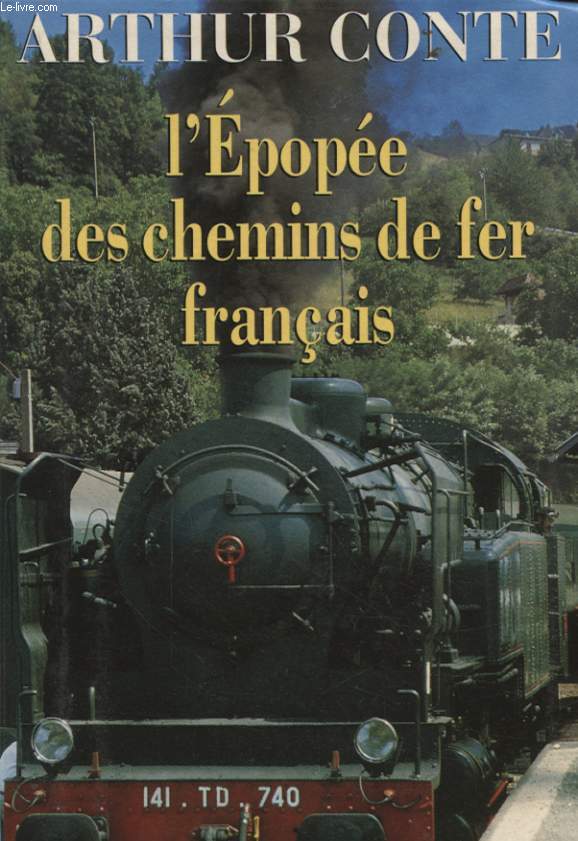 L EPOPEE DES CHEMINS DE FER FRANCAIS