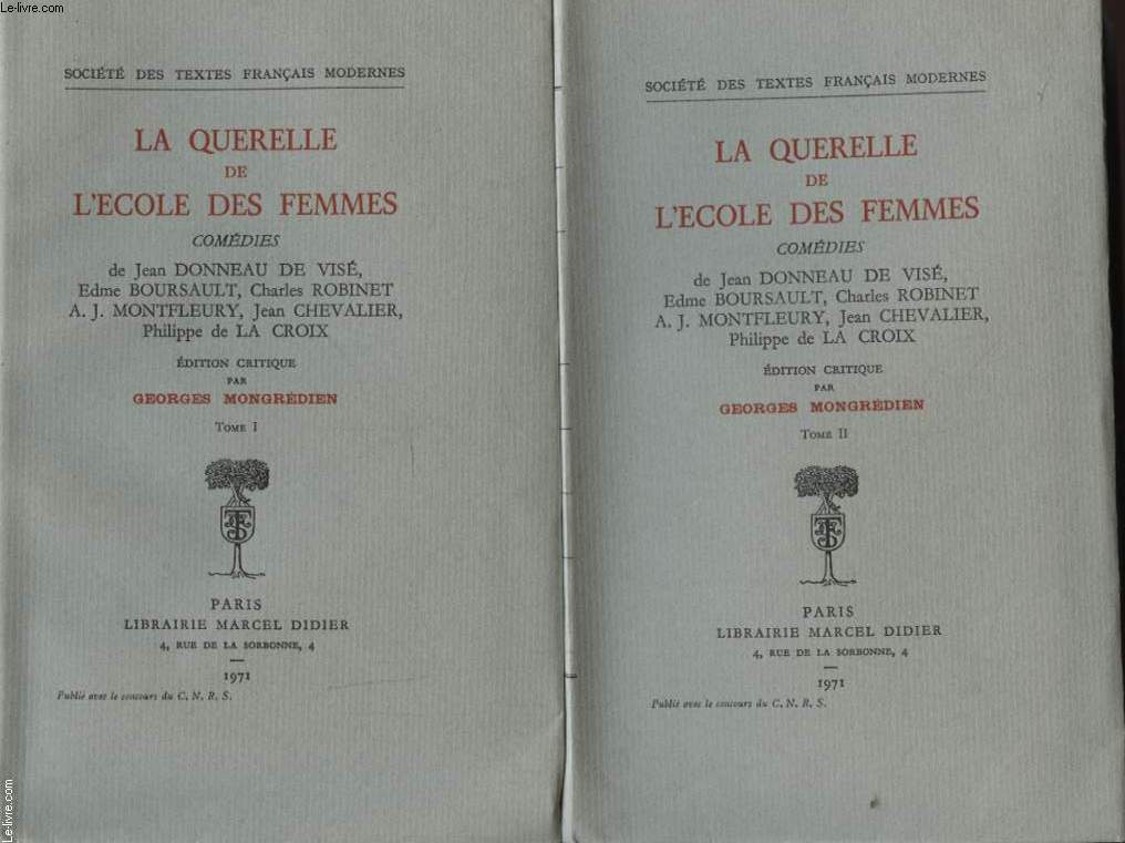 LA QUERELLE DE L ECOLE DES FEMMES EN 2 TOMES