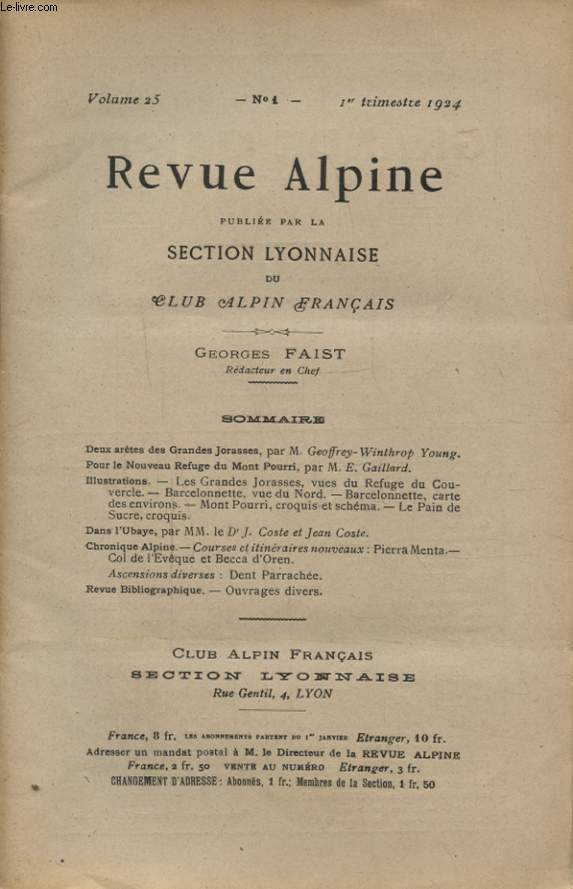 REVUE ALPINE VOLUME 25 N1 DEUX ARRETES DE GRANDES JURASSES - POUR LE NOUVEAU REFUGE DU MONT POURRI...