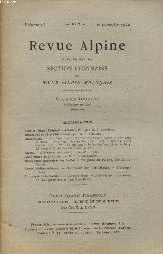 REVUE ALPINE VOLUME 23 N2 SOUS LA TIAR L ALPINISTE ACHILLE RATTI - ITINERAIRES EN HAUTE MAURIENNE...