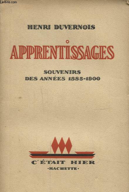 APPRENTISSAGES SOUVENIRS DES ANNEES 1885 1900