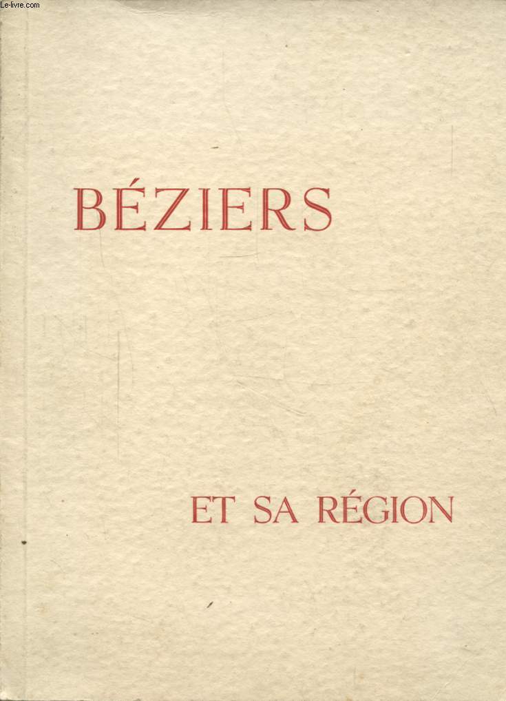 BEZIERS CAPITALES DU VIN ET SA REGION
