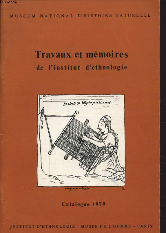 TRAVAUX ET MEMOIRES DE L INSTITUT D ETHNOLOGIE CATALOGUE 1979