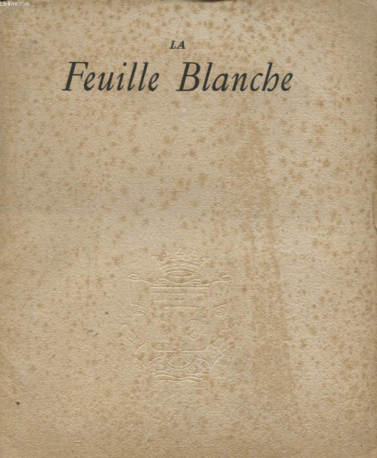 LA FEUILLE BLANCHE N5-6 : LE PARCHEMIN - VU D HENRI CHARLIER - HISTORIQUE DU CARTON ONDULE...