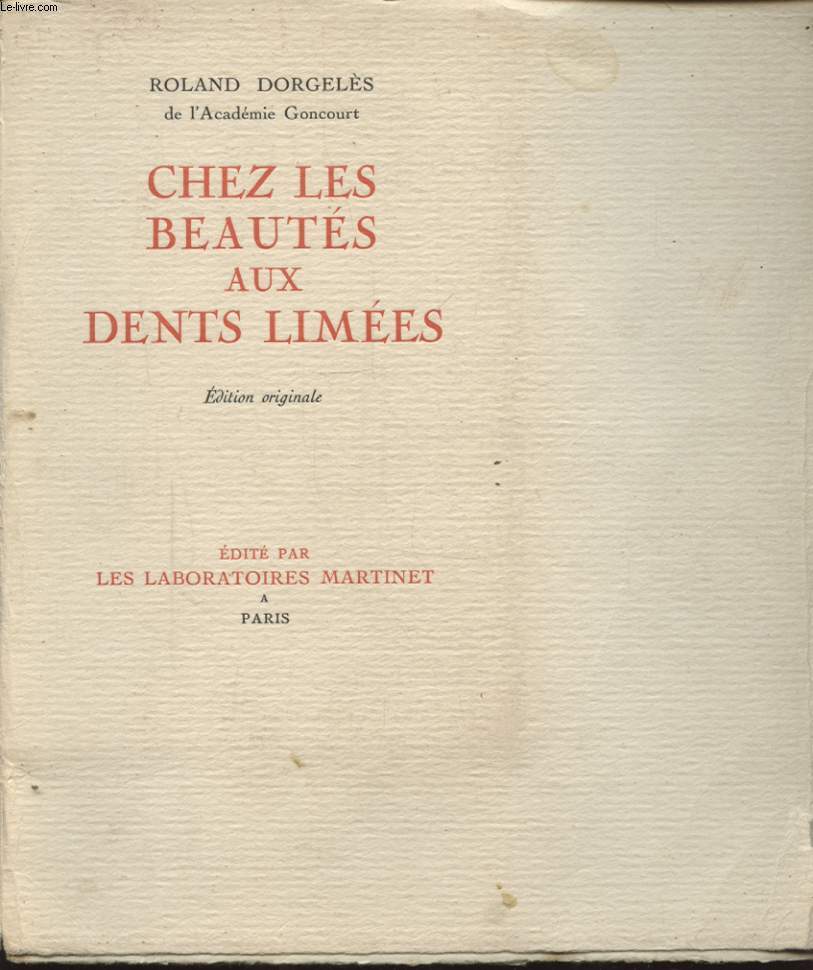 CHEZ LES BEAUTES AUX DENTS LIMEES edition originale