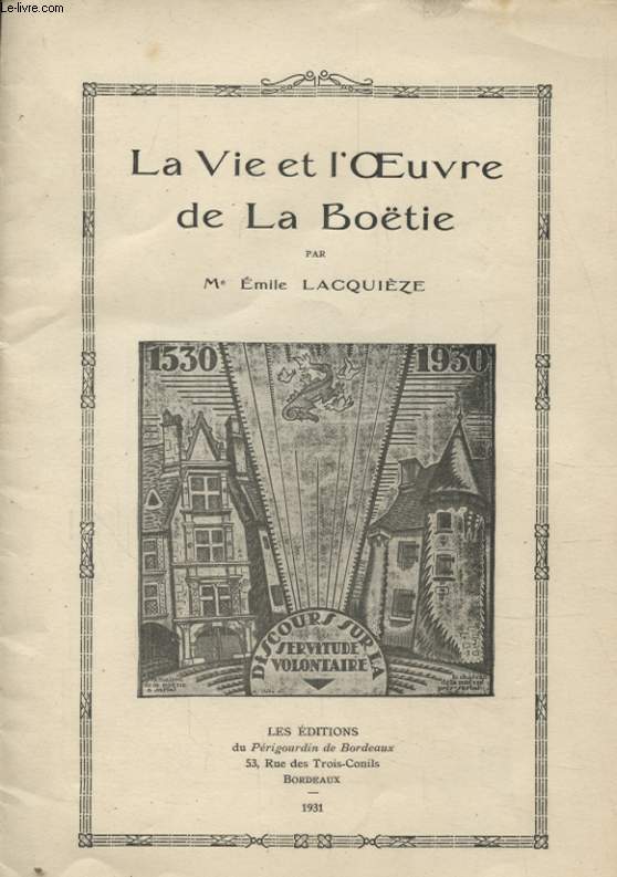 LA VIE ET L OEUVRE DE LA BOETIE