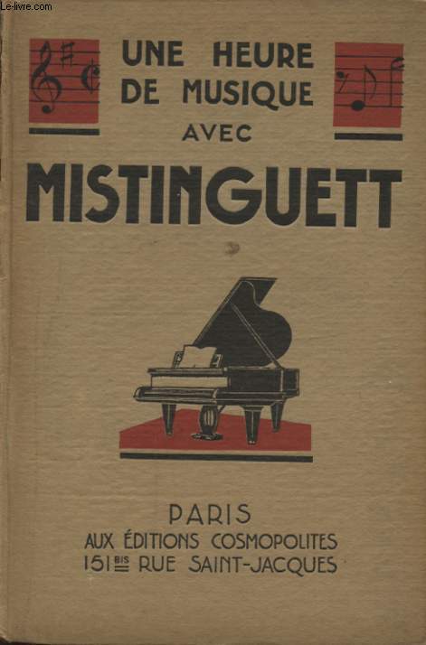 UNE HEURE DE MUSIQUE AVEC MISTINGUETT