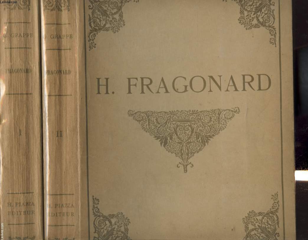 H. DE FRAGONARD PEINTRE DE L AMOUR AU XVIII SIECLE