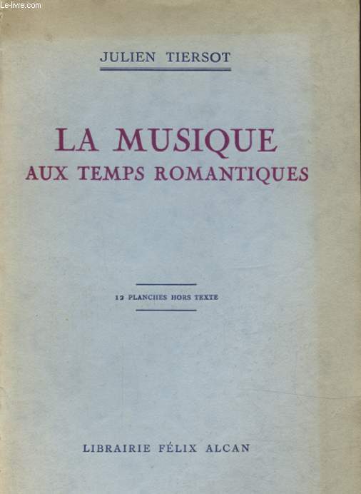 LA MUSIQUE AUX TEMPS ROMANTIQUES