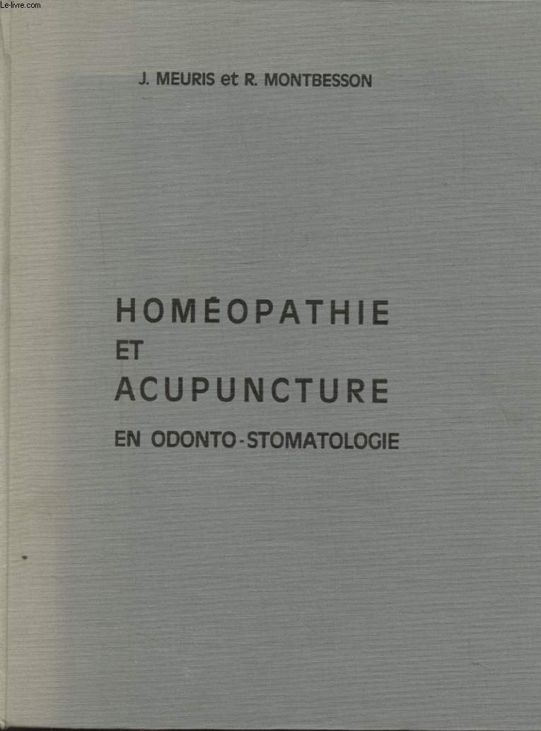 HOMEOPATHIE ET ACUPUNCTURE EN ODONTO STOMATOLOGIE