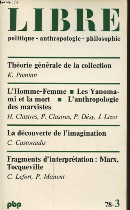 LIBRE N3 : THEORIE GENERALE DE LA COLLECTION - L HOMME FEMME - LES YANOMAMI ET LA MORT...