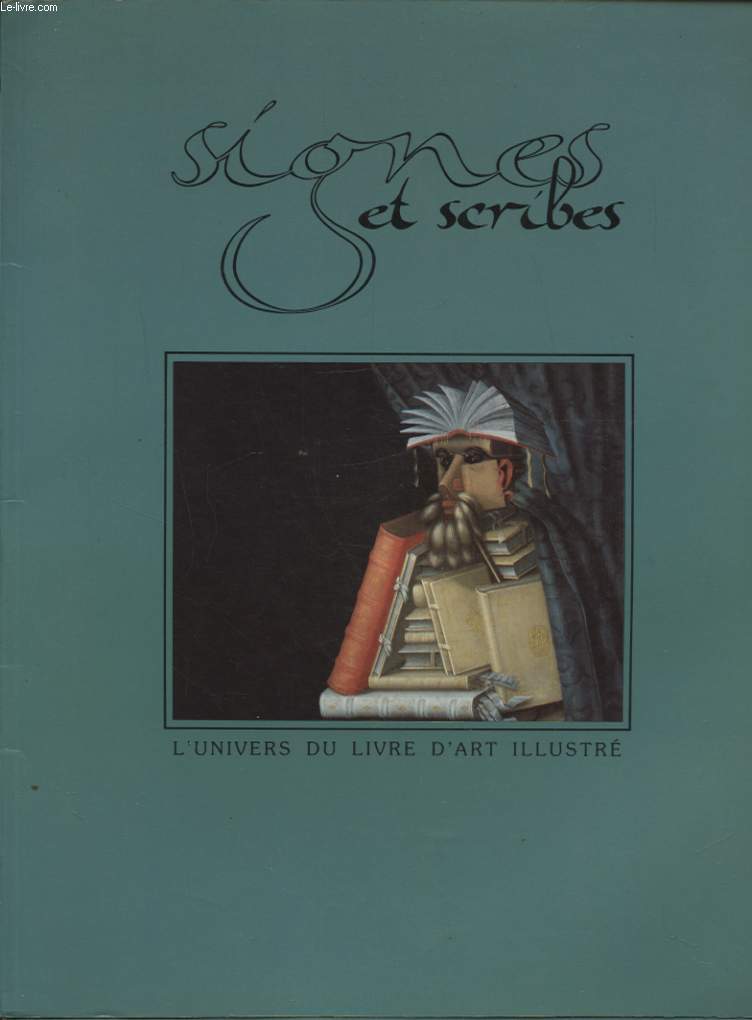 SIGNES ET SCRIBES n3: L UNIVERS DU LIVRE D ART ILLUSTRE