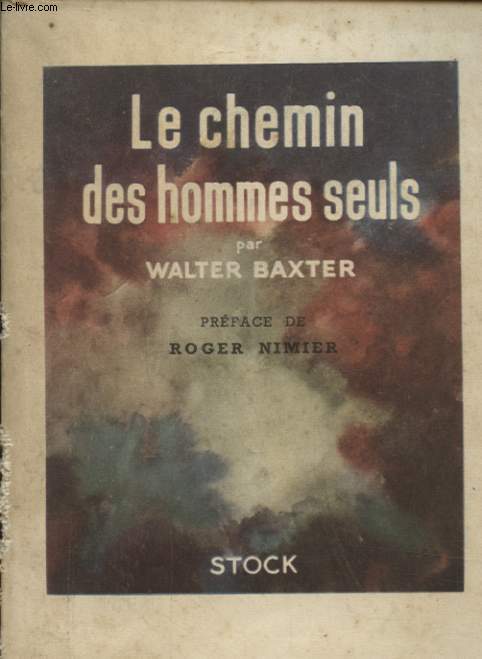 LE CHEMIN DES HOMMES SEULS