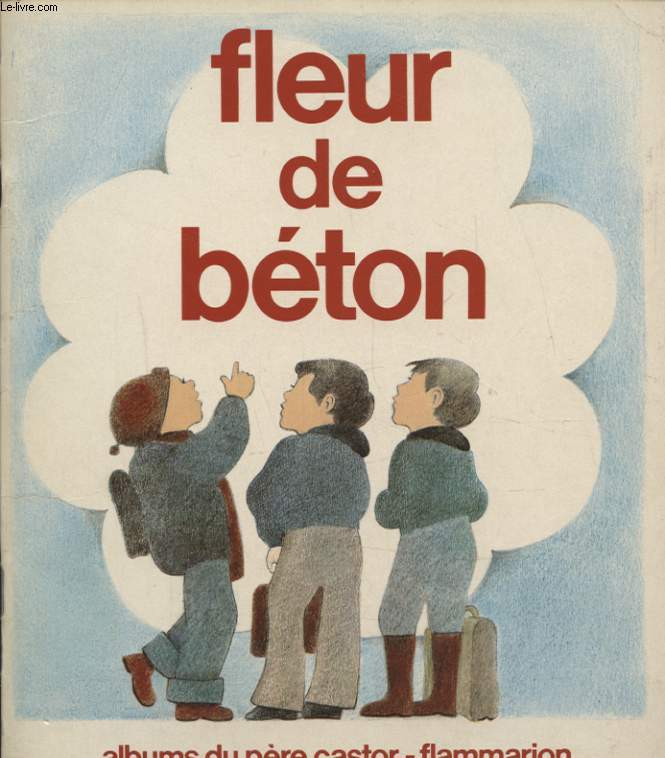 FLEUR DE BETON ALBUMS DU PERE CASTOR